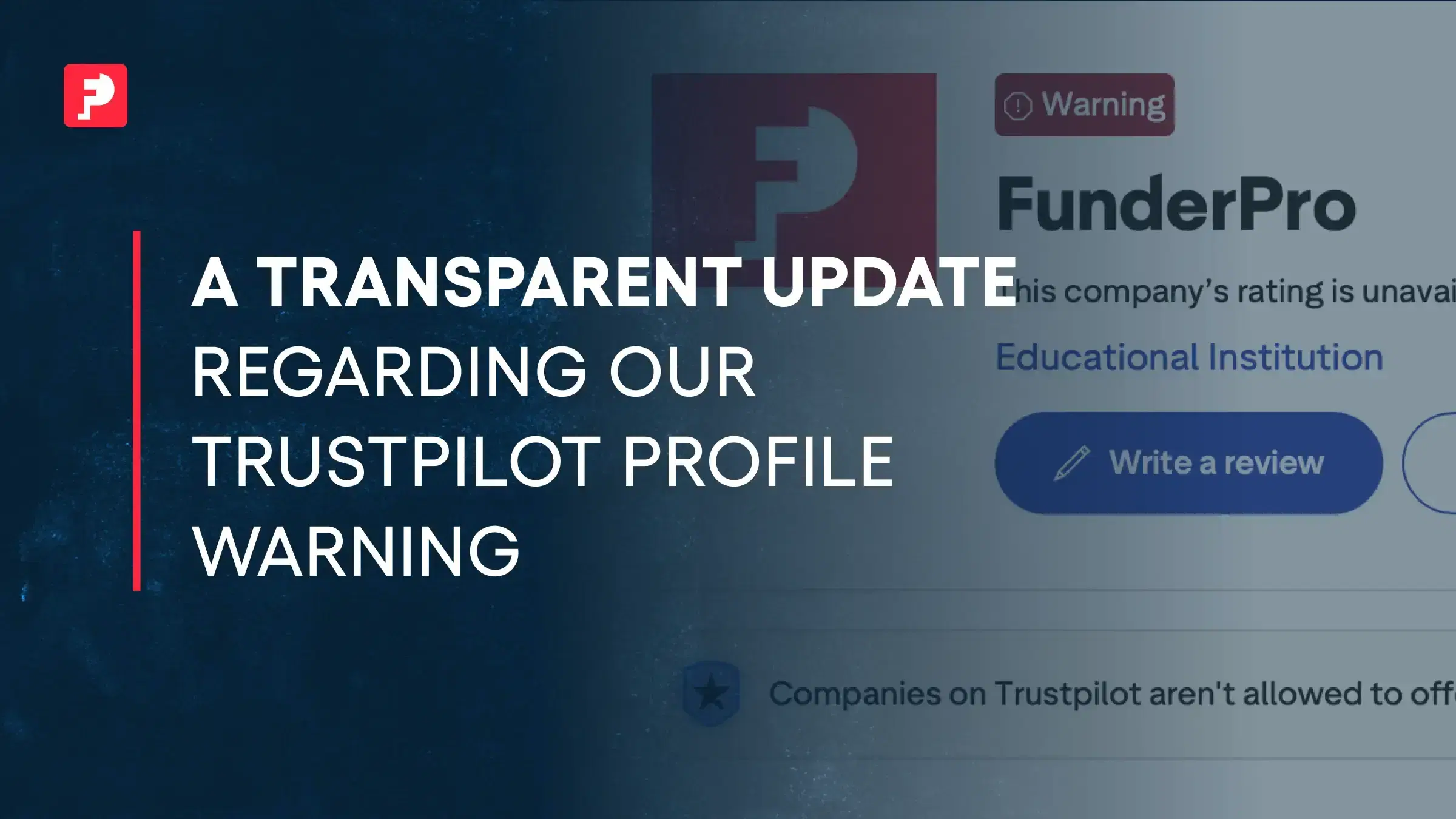 Trustpilot Profile Update: A Transparent Statement from FunderPro