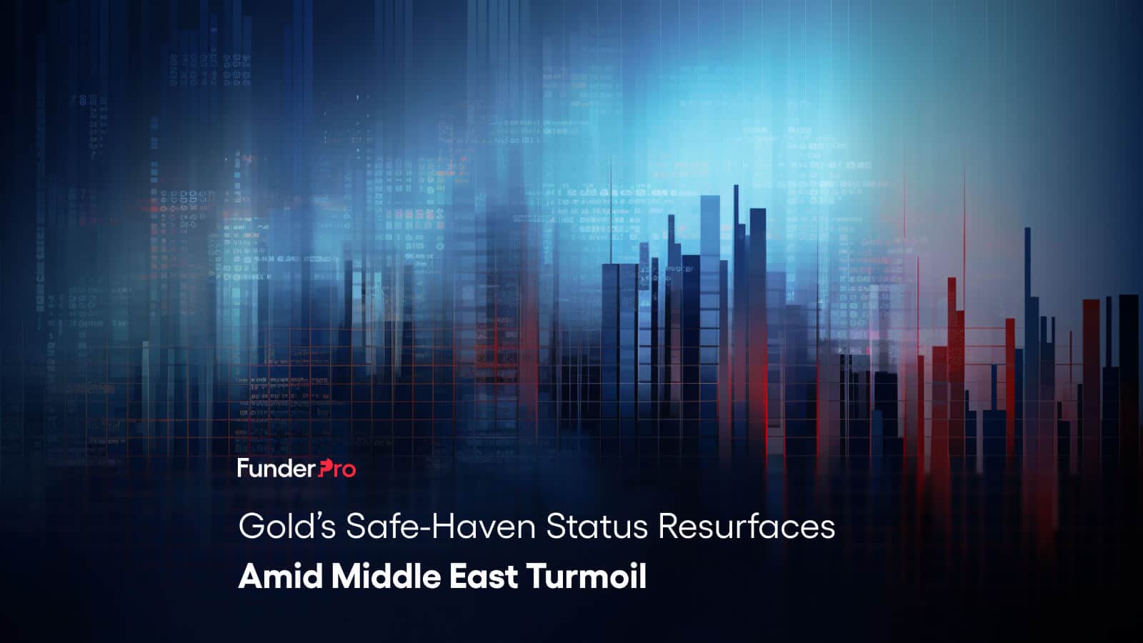 Gold’s Safe-Haven Status Resurfaces Amid Middle East Turmoil