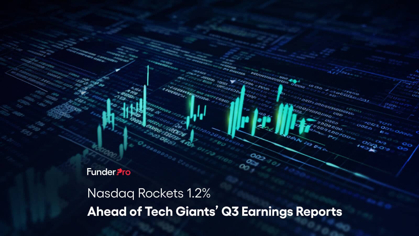 Nasdaq Rockets 1.2% Ahead of Tech Giants’ Q3 Earnings Reports