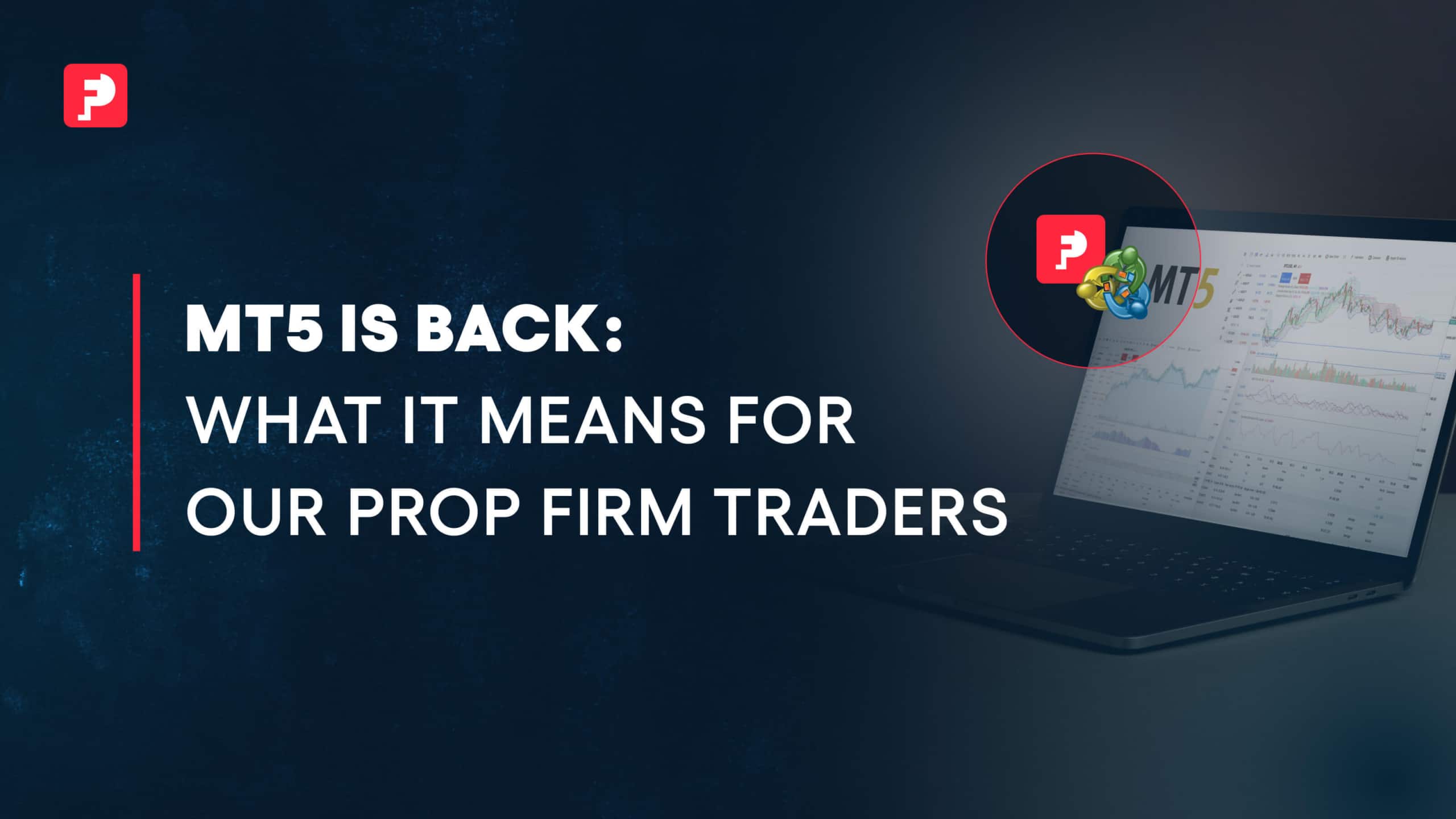 MT5 is Back at FunderPro