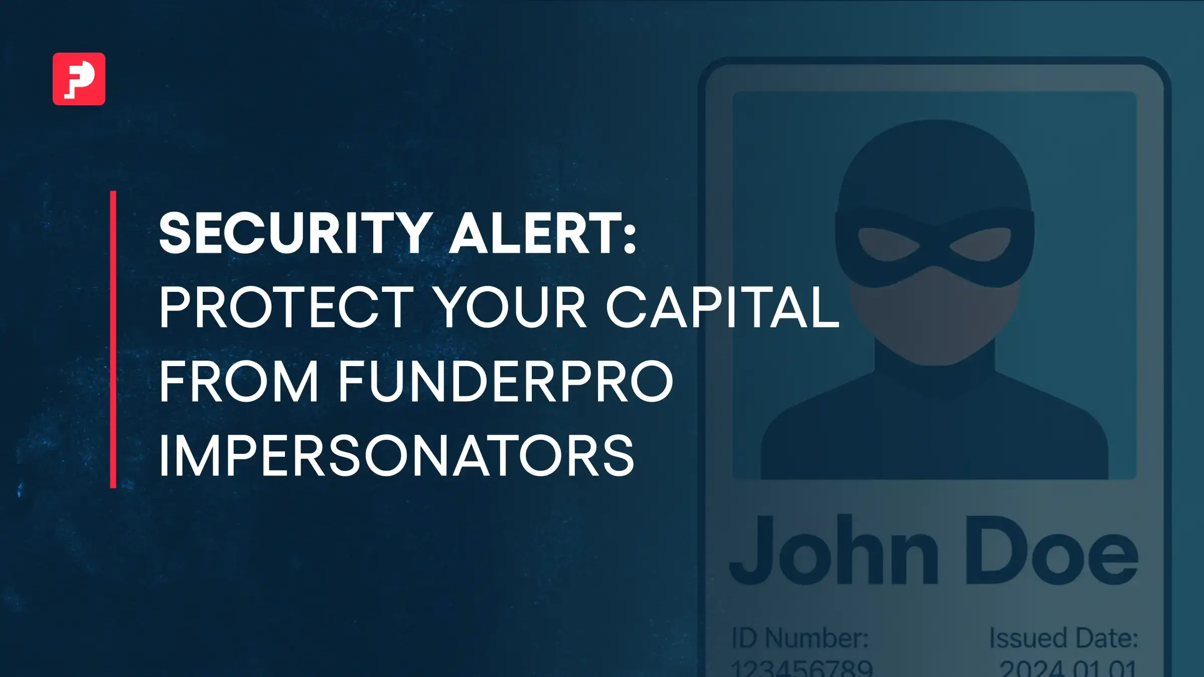 Security Alert: How to Avoid FunderPro Impersonation Scams